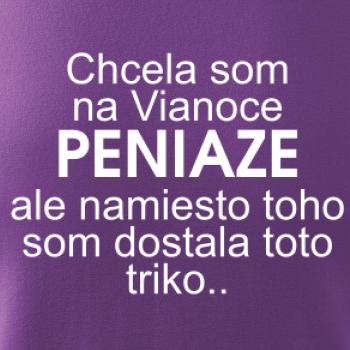 Chcela som na Vianoce peniaze