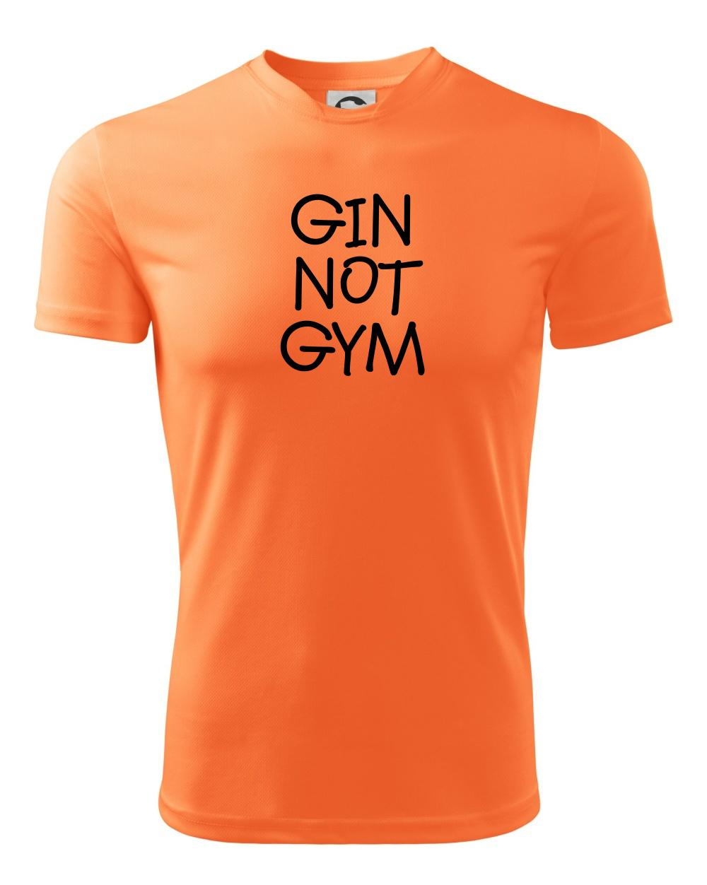 Posilňovani - Gin not Gym - Detské tričko športové