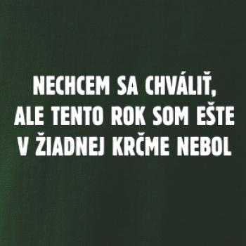 Tento rok som ešte nebol v krčme