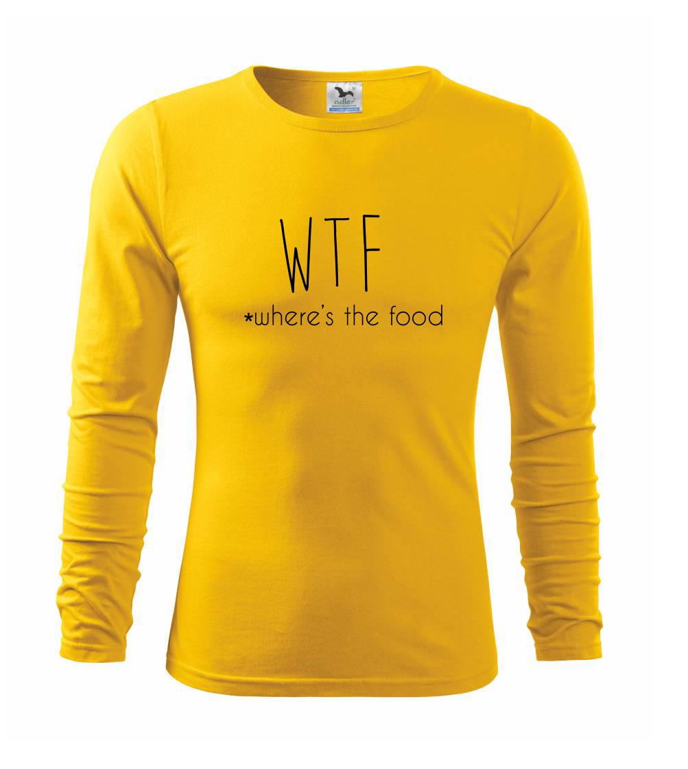 WTF-where's the food WTF-where's the food