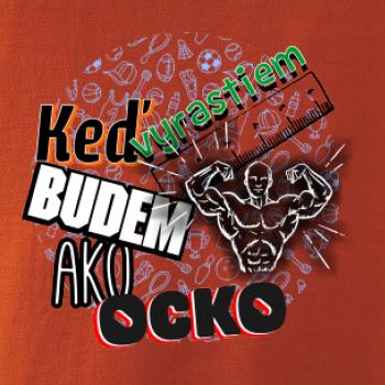 Keď vyrastiem budem ako ocko Posilňovanie  Keď vyrastiem budem ako ocko Posilňovanie