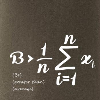 Be greater than average