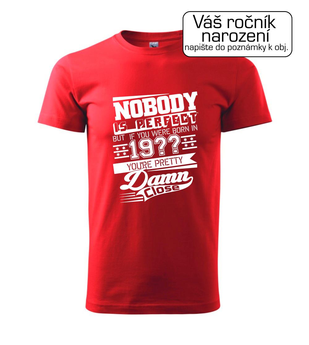Nobody is perfect - Vlastný ročník Nobody is perfect - Vlastný ročník