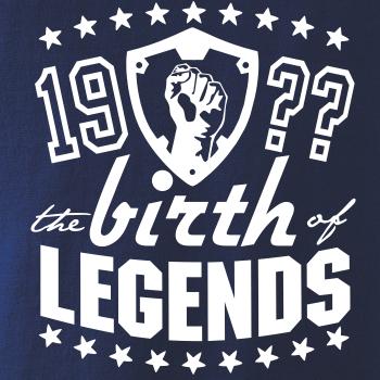 The birth of legends