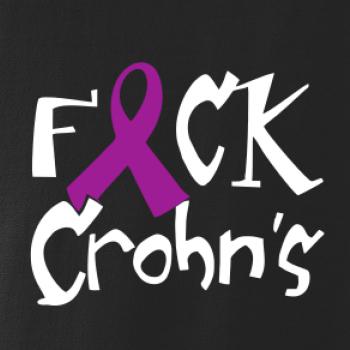 F*ck Crohns F*ck Crohns