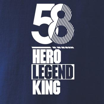 Hero, Legend, King x Queen 1958