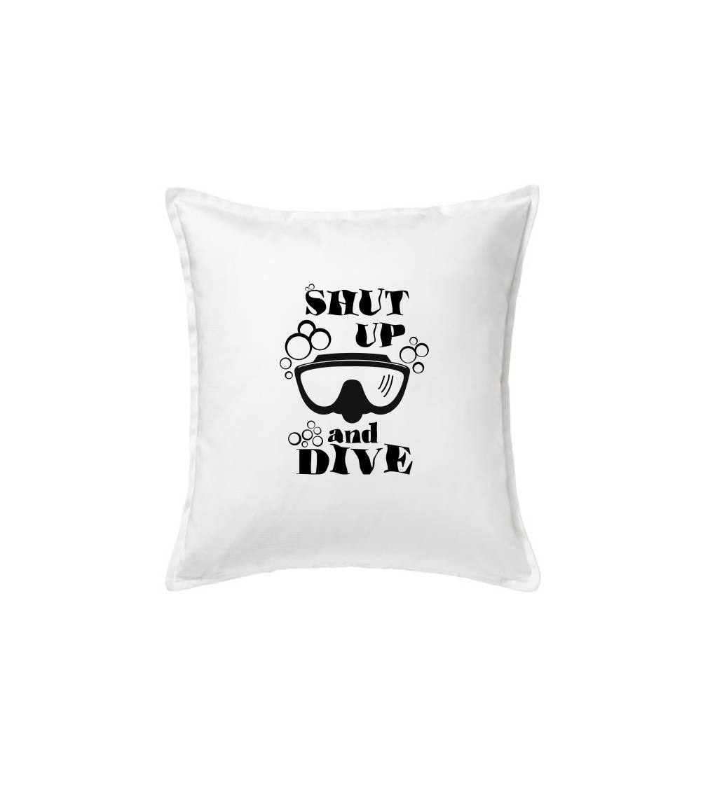 Shut up and dive Shut up and dive