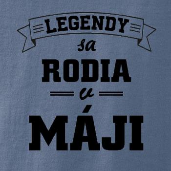 Legendy sa rodia v máji