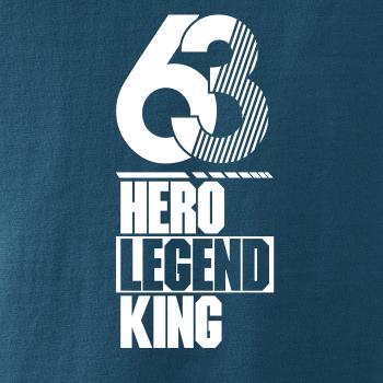 Hero, Legend, King x Queen 1963