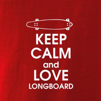 Keep calm and longboard Keep calm and longboard