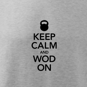 Keep calm and wod on Keep calm and wod on