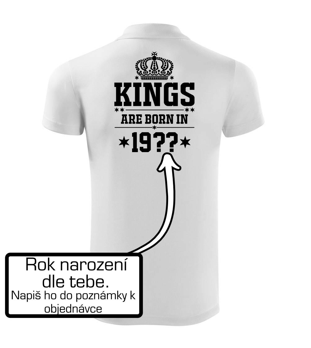 Kings are born in vlastný ročník Kings are born in vlastný ročník