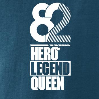 Hero, Legend, King x Queen 1982