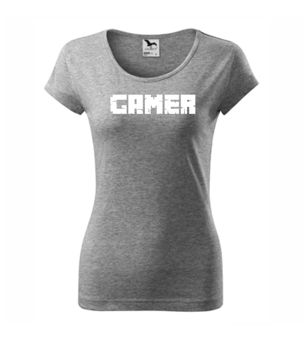Tričká pre ajťákov - Gamer nápis - Dámske tričko Pure