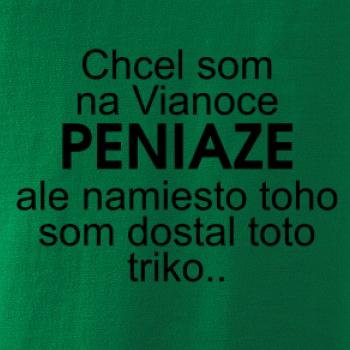 Chcel som na Vianoce peniaze