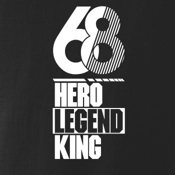Hero, Legend, King x Queen 1968