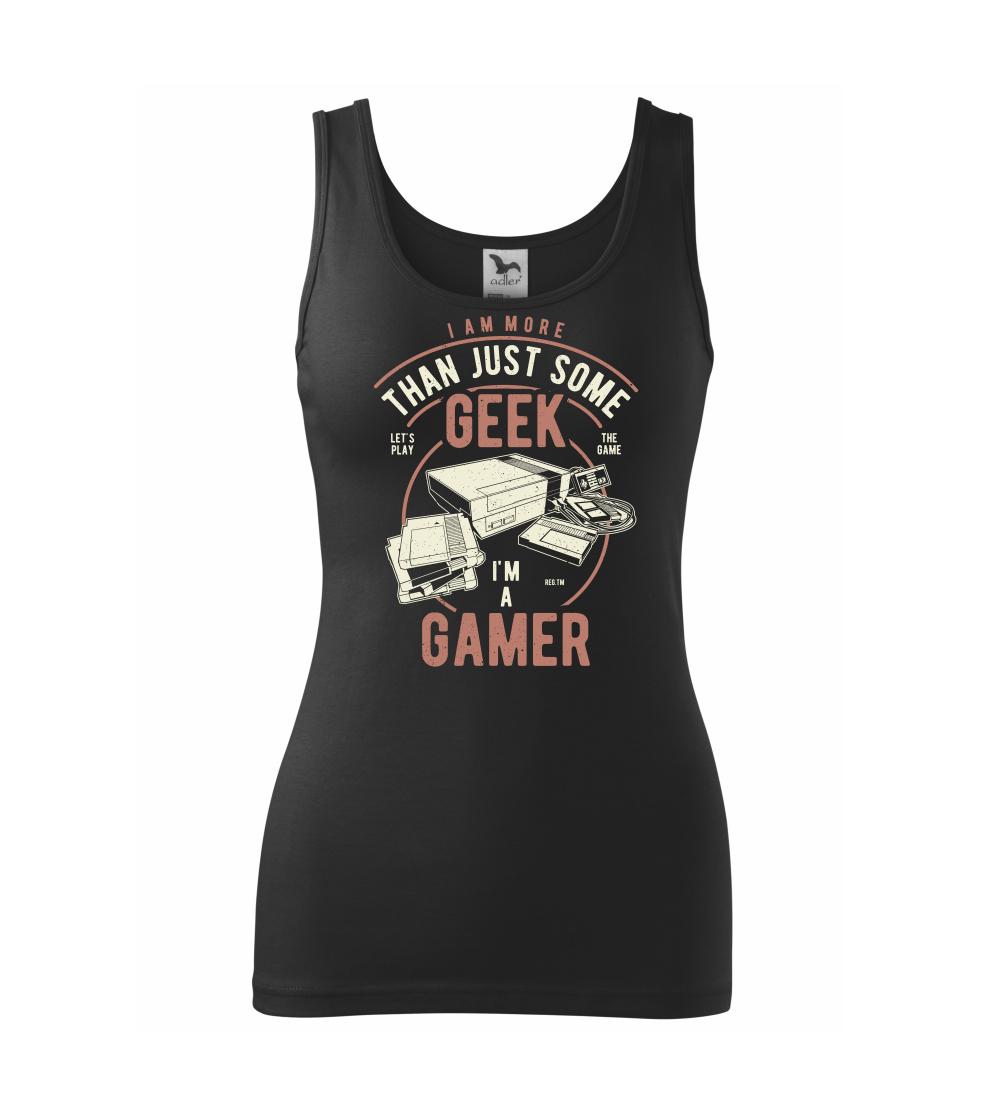 Tričká pre ajťákov - Geek Gamer - Dámske tielko