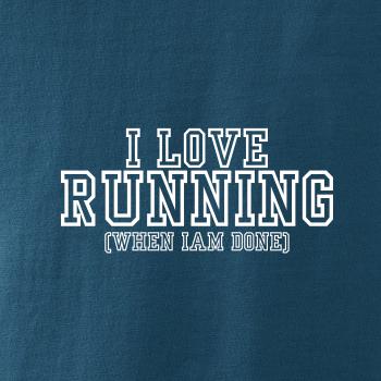 I love running when i done