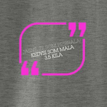 Jasné, že som pribrala Jasné, že som pribrala