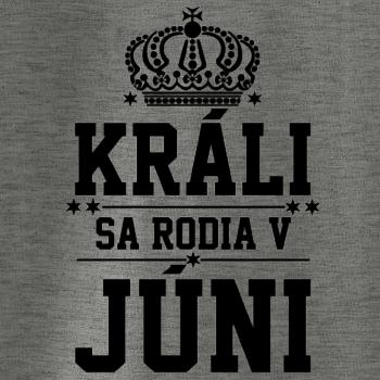 Králi sa rodia v júni