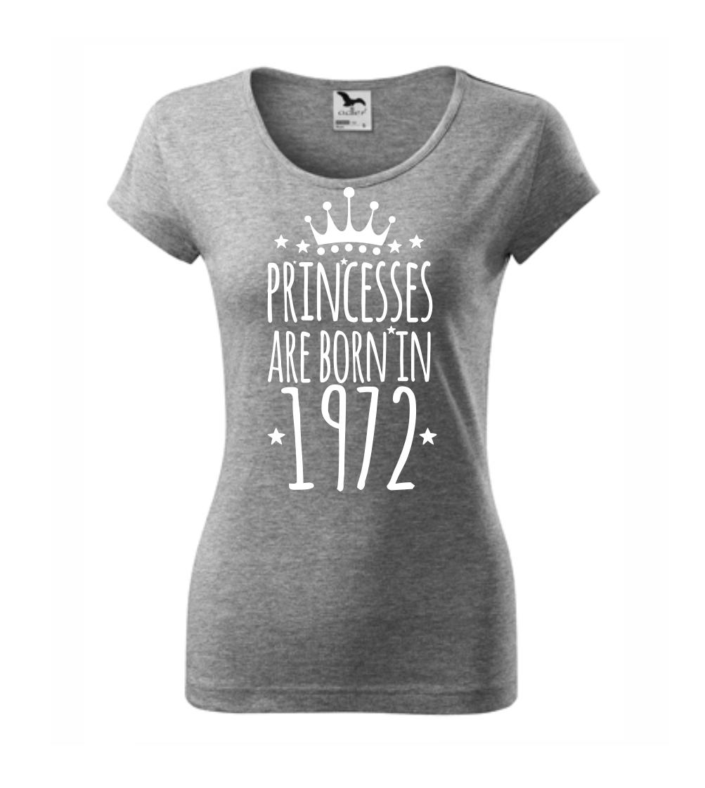 Princesses are born in 1972 Princesses are born in 1972