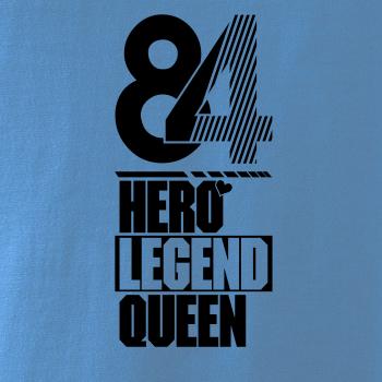 Hero, Legend, King x Queen 1984