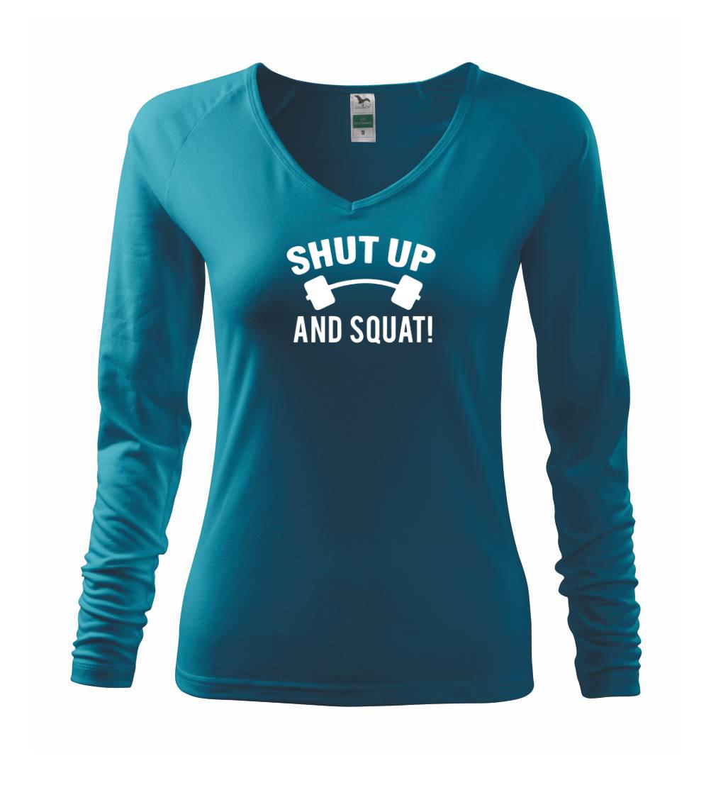 Shut up and squat