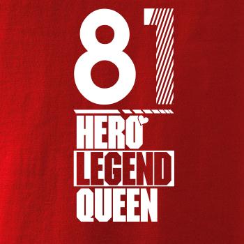 Hero, Legend, King x Queen 1981