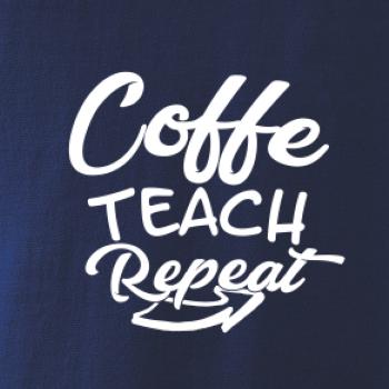 Coffe teach repeat