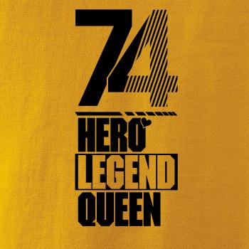 Hero, Legend, King x Queen 1974