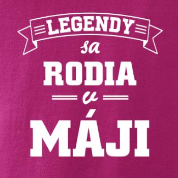 Legendy sa rodia v máji