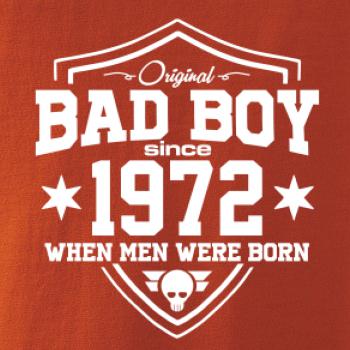 Bad boy since 1972