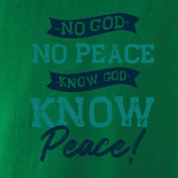 No God no peace, know God know peace