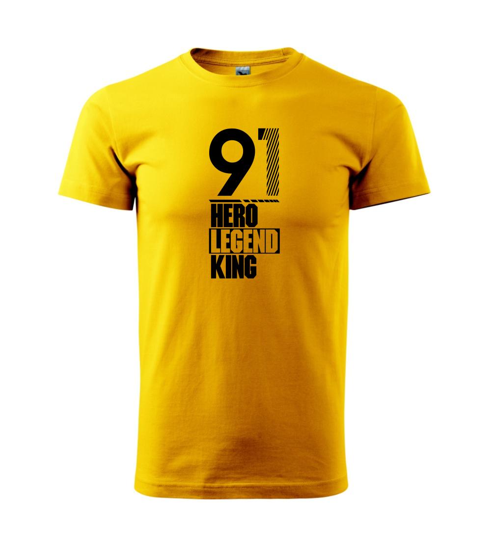 Hero, Legend, King x Queen 1991 Hero, Legend, King x Queen 1991