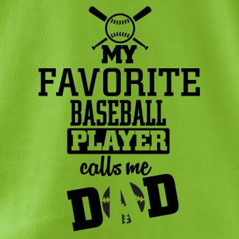 My favorite baseball player - DAD / MOM