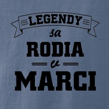 Legendy sa rodia v marci