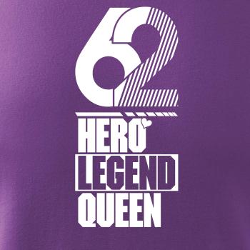 Hero, Legend, King x Queen 1962