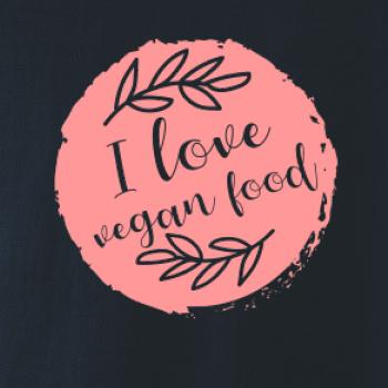 I love vegan food