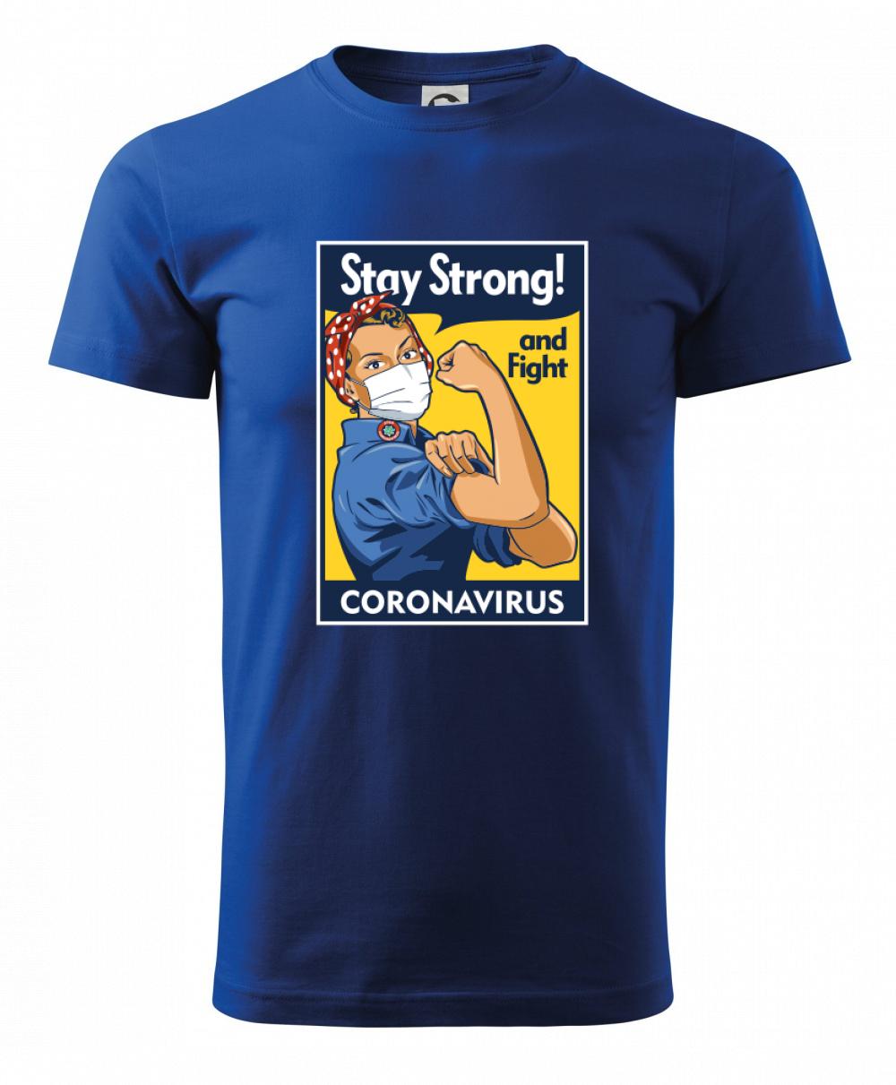 Corona stay strong plagát - Klasické pánske tričko vyššej gramáže