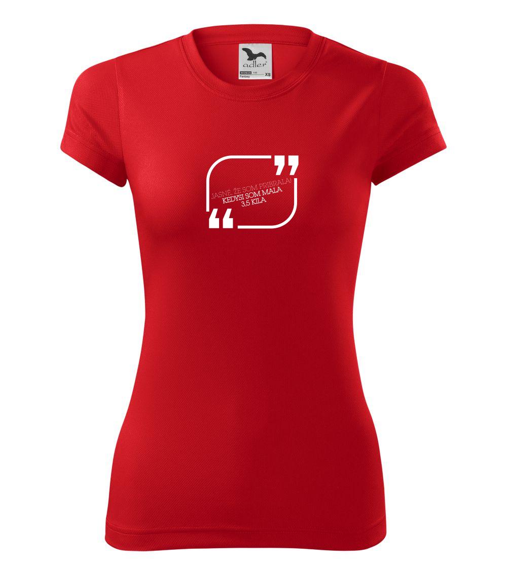 Jasné, že som pribrala Jasné, že som pribrala