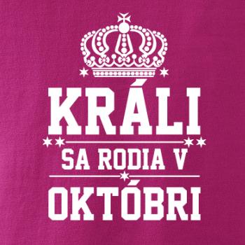 Králi sa rodia v októbri