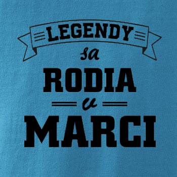 Legendy sa rodia v marci