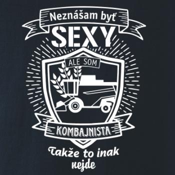 Neznášam byť sexy - Kombajnista