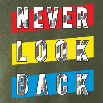 Never look back