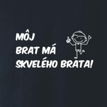 Môj brat má skvelého brata
