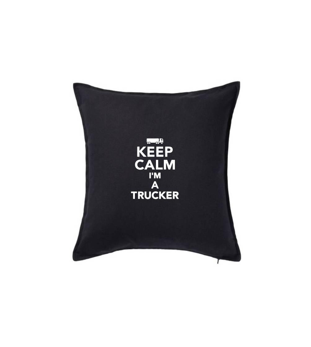 Keep calm im a trucker