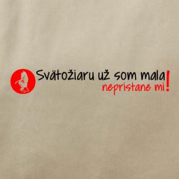 Svätožiaru už som mala, nepristane mi