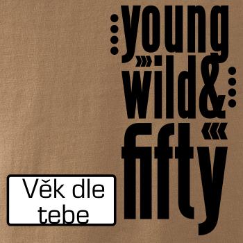Young Wild & (Tvoj vek)