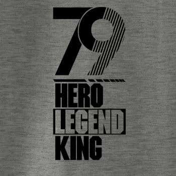 Hero, Legend, King x Queen 1979