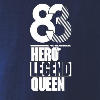 Hero, Legend, King x Queen 1983